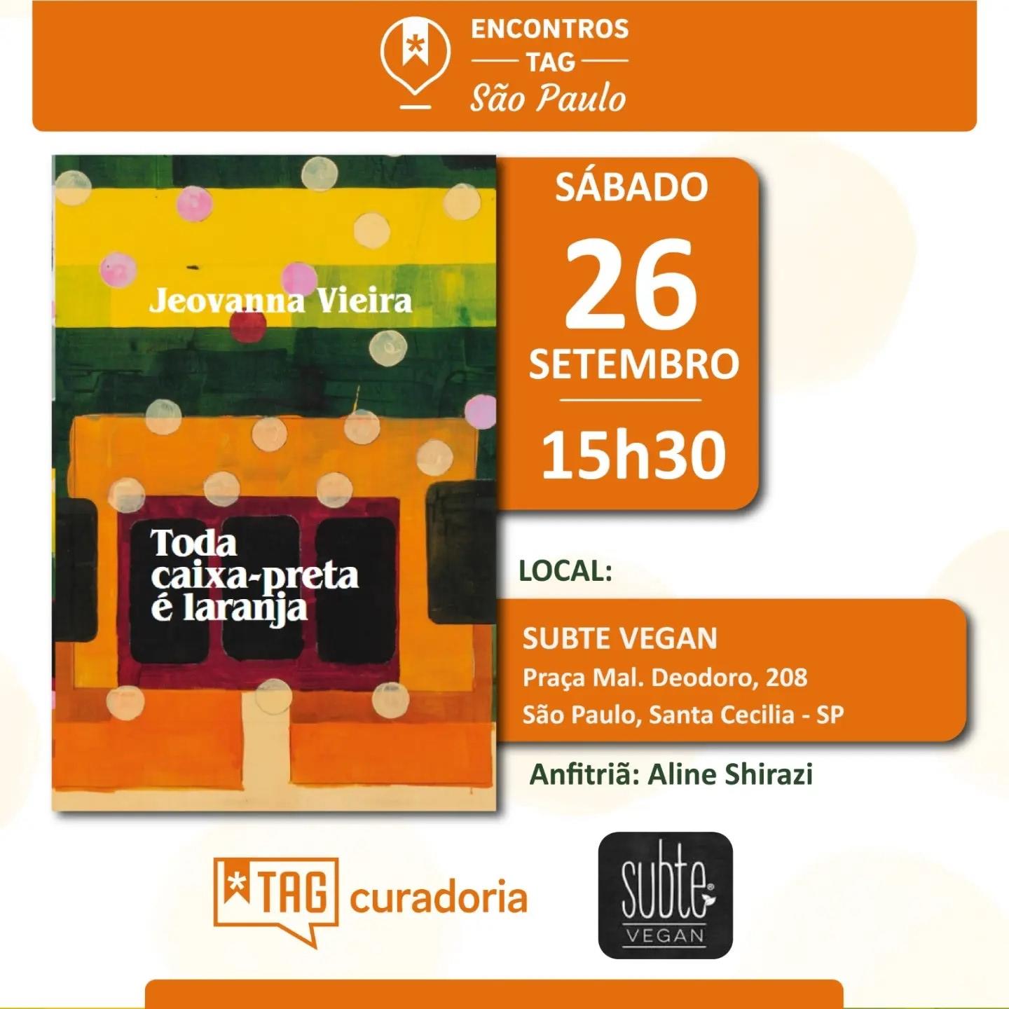Encontros TAG: Toda caixa-preta é laranja com Jeovanna Vieira no Subte Vegan